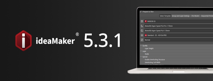 ideaMaker 5.3.1 版本更新说明